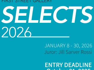 CALL FOR ARTISTS – First Street Gallery SELECTS 2026 Juried Exhibition